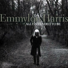 Emmylou-Harris-All-I-intended-to-be